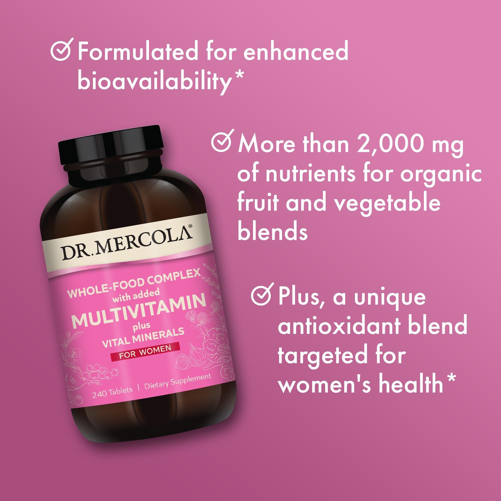 Dr. Mercola Whole-Food Complex for Women - with Added Multivitamin Plus Vital Minerals - Supports Energy & Cellular Health - Non-GMO, Gluten-Free & Soy-Free - 240 Tablets (30 Servings) Dr. Mercola Au supplements